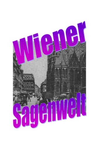 Wiener Sagenwelt: DE Wiener Sagenwelt: DE von epubli