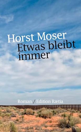 Etwas bleibt immer: Roman