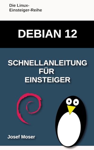 Debian 12: Schnellanleitung für Einsteiger