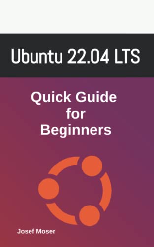 Ubuntu 22.04: Quick Guide for Beginners von Independently published