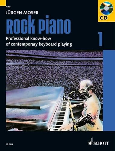 Rock Piano: Professional know-how of contemporary keyboard-playing. Band 1. Klavier oder Keyboard. Ausgabe mit CD.: Grundlagen des professionellen ... Klavier oder Keyboard. (Modern Piano Styles)