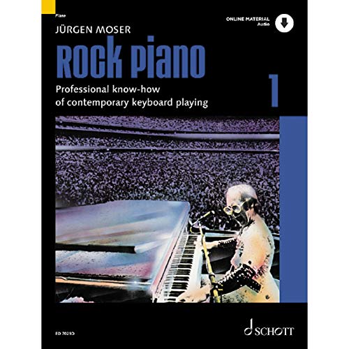 Rock Piano: Grundlagen des professionellen Keyboard-Spiels in Pop und Rock. Band 1. Klavier oder Keyboard. (Modern Piano Styles, Band 1, Band 1) von Schott Music