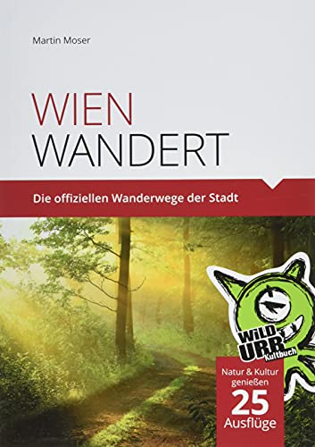 WIEN WANDERT: Die offiziellen Wanderwege der Stadt.