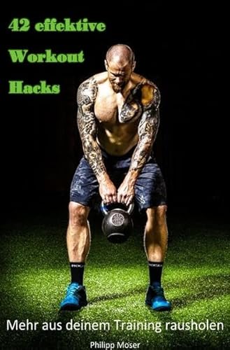 42 effektive Workout Hacks: Mehr aus deinem Training rausholen
