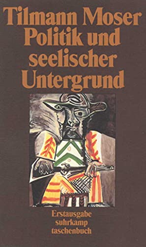 Politik und seelischer Untergrund: Aufsätze und Vorträge (suhrkamp taschenbuch) von Suhrkamp Verlag