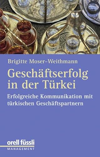 Geschäftserfolg in der Türkei: Erfolgreiche Kommunikation mit türkischen Geschäftspartnern