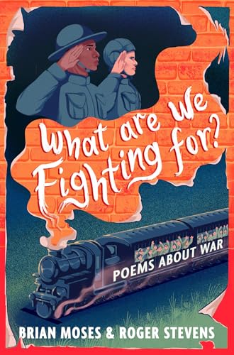 What Are We Fighting For?: Poems About War von Macmillan Children's Books