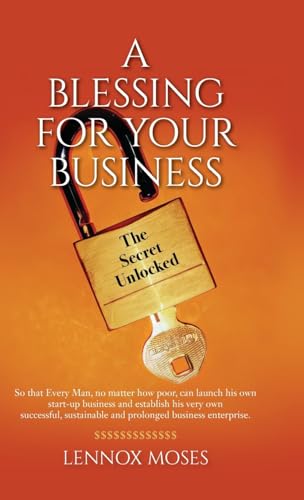 A Blessing for your Business: The Secret Unlocked von Palmetto Publishing