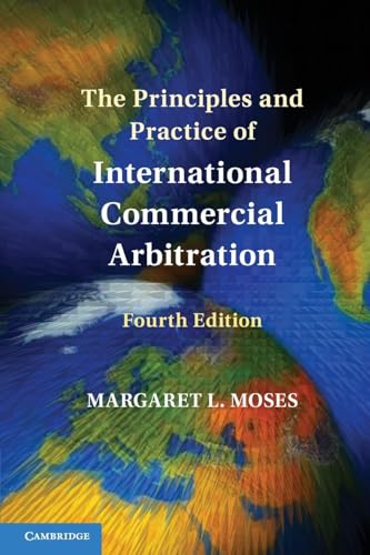 The Principles and Practice of International Commercial Arbitration von Cambridge University Press