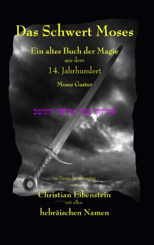 Das Schwert Moses: Ein altes Buch der Magie von Books on Demand GmbH