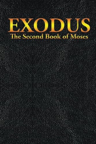 EXODUS: The Second Book of Moses von Sublime Books