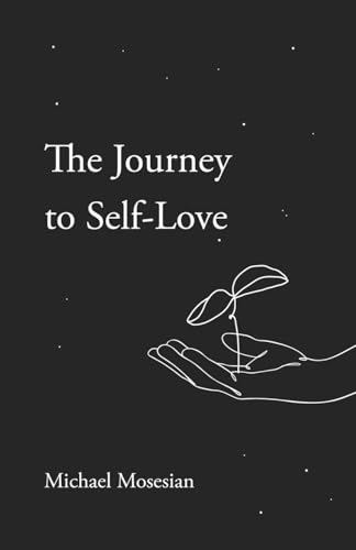 The Journey to Self-Love von Absolute Author Publishing House