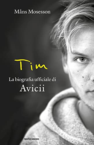 Tim. La biografia ufficiale di Avicii (Vivavoce)