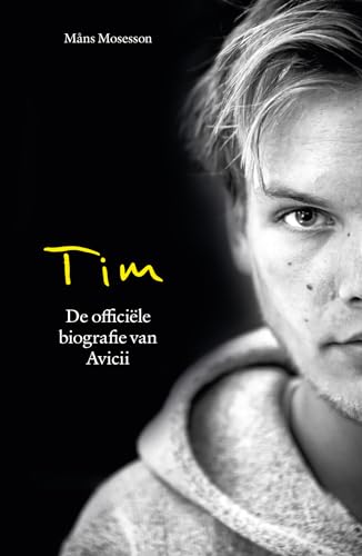 Tim: de officiële biografie van Avicii von Kosmos Uitgevers