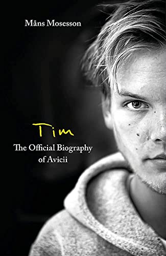 Tim― The Official Biography of Avicii von Mobius