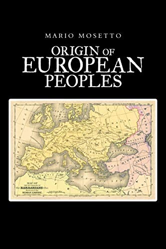 Origins of European Peoples: Part One: Ancient History von Authorhouse UK