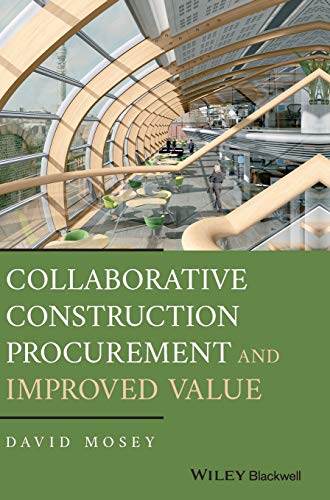 Collaborative Construction Procurement and Improved Value von Wiley-Blackwell