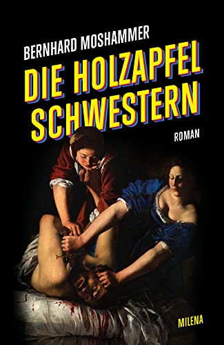 Die Holzapfel Schwestern von Milena