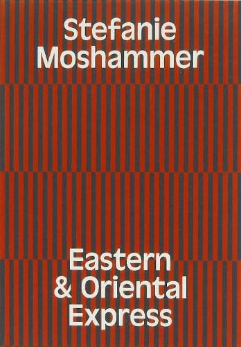 EASTERN & ORIENTAL EXPRESS von Rvb Books