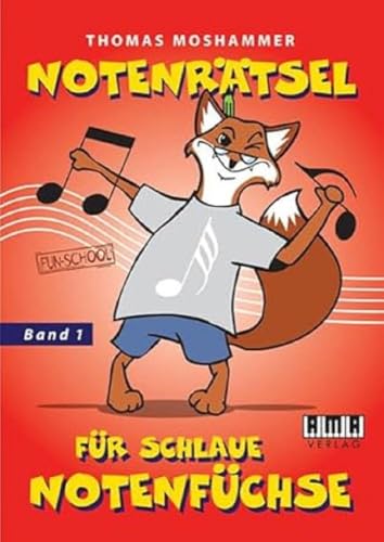 Notenrätsel für schlaue Notenfüchse: Band 1 (Fun-School)