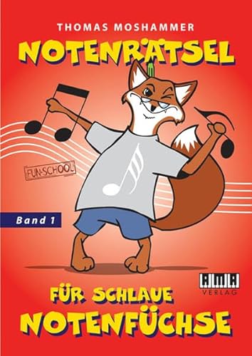 Notenrätsel für schlaue Notenfüchse: Band 1 (Fun-School) von AMA-Verlag