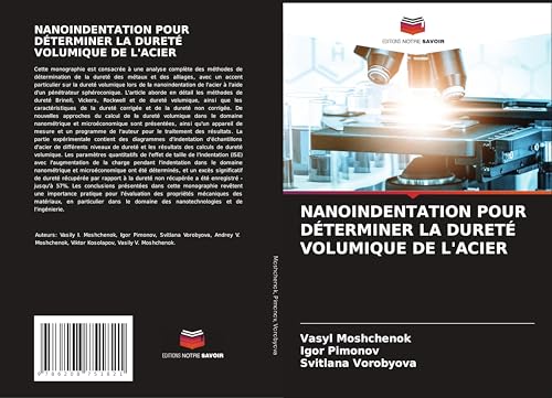NANOINDENTATION POUR DÉTERMINER LA DURETÉ VOLUMIQUE DE L'ACIER von Editions Notre Savoir