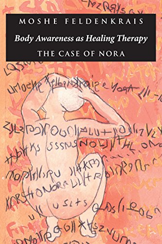 Body Awareness as Healing Therapy: The Case of Nora von North Atlantic Books