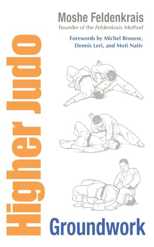 Higher Judo: Groundwork von Blue Snake Books