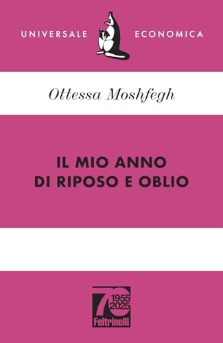 Il mio anno di riposo e oblio. Ediz. 70° anniversario (Universale economica) von Feltrinelli