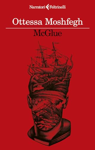 McGlue (I narratori) von Feltrinelli