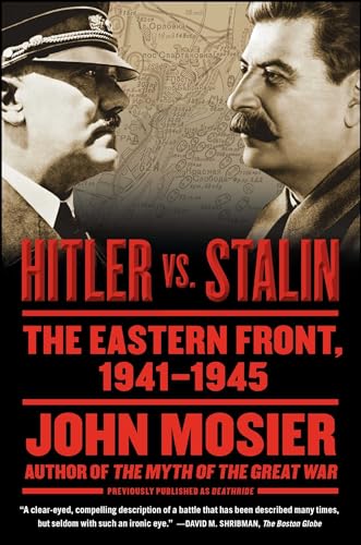 Hitler vs. Stalin: The Eastern Front, 1941-1945