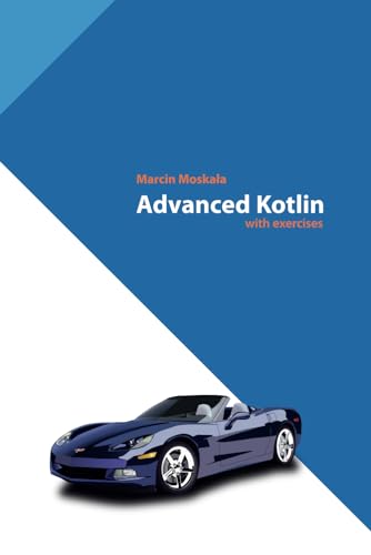 Advanced Kotlin (Kotlin for Developers, Band 4)