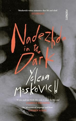 Nadezhda in the Dark: A Novel von Footnote Press