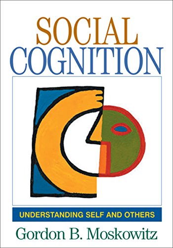 Social Cognition: Understanding Self and Others (TEXTS IN SOCIAL PSYCHOLOGY) von The Guilford Press