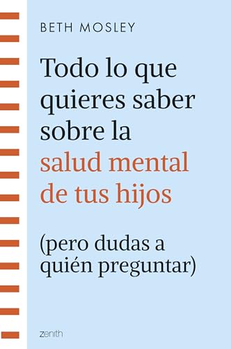 Todo lo que quieres saber sobre la salud mental de tus hijos (pero dudas a quién (Superfamilias) von Zenith