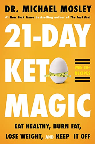 21-Day Keto Magic: Eat Healthy, Burn Fat, Lose Weight, and Keep It Off von Little, Brown Spark