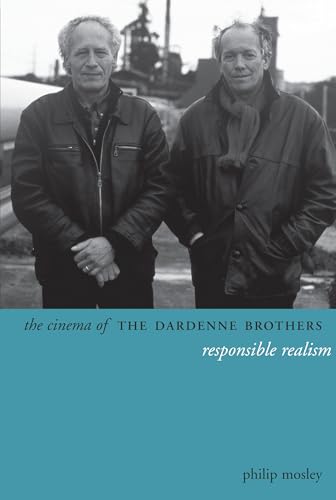 The Cinema of the Dardenne Brothers: Responsible realism (Directors' Cuts)