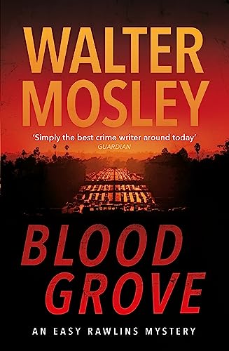 Blood Grove (Easy Rawlins mysteries) von Weidenfeld & Nicolson