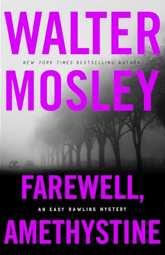 Farewell, Amethystine (Easy Rawlins mysteries) von W&N