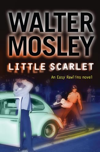 Little Scarlet: Easy Rawlins 9 (Easy Rawlins mysteries)