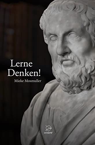 Lerne Denken! Lerne Denken! von Occident Verlag