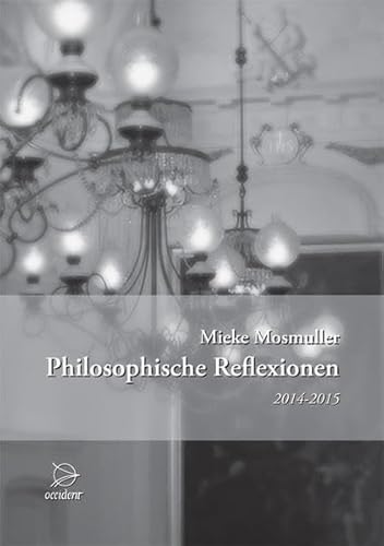 Philosophische Reflexionen 2014-2015 Philosophische Reflexionen 2014-2015
