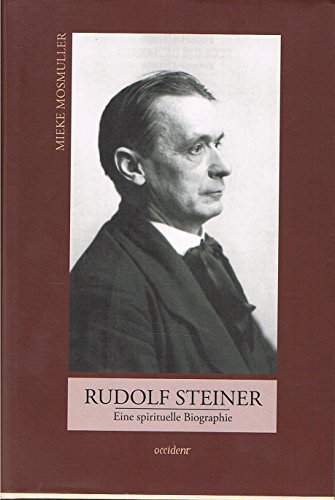 Rudolf Steiner. Eine spirituelle Biographie von Occident Verlag