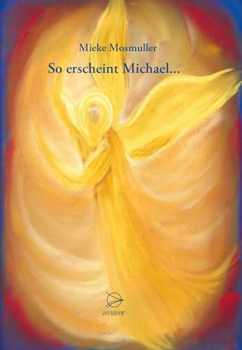 So erscheint Michael... von Occident Verlag