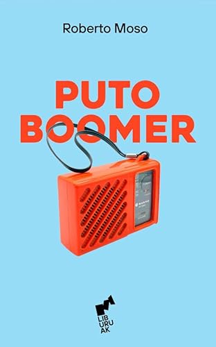 PUTO BOOMER (ARIMA, Band 12) von Liburuak