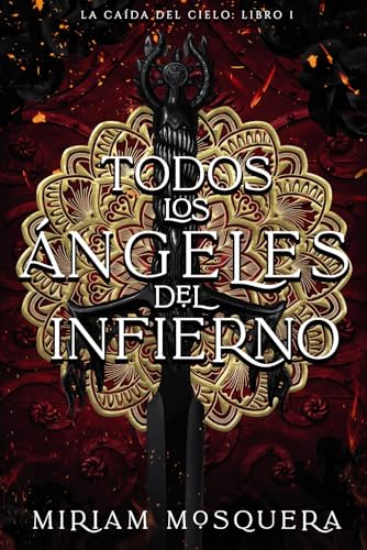 Todos los ángeles del Infierno (La caída del cielo)