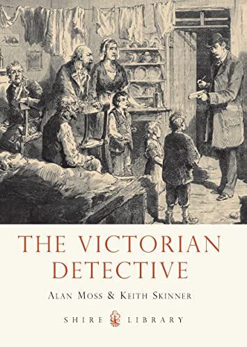 The Victorian Detective (Shire Library, Band 761) von Shire Publications