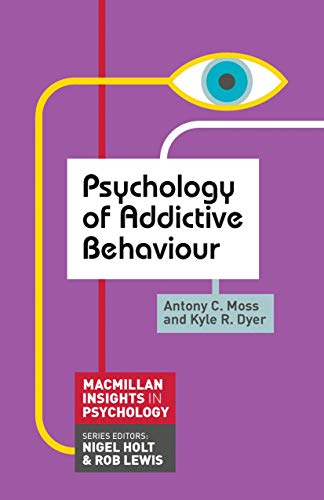 Psychology of Addictive Behaviour (Macmillan Insights in Psychology series) von Red Globe Press