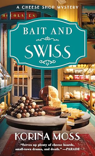 Bait and Swiss: A Cheese Shop Mystery (Cheese Shop Mysteries, 6) von St. Martin's Paperbacks