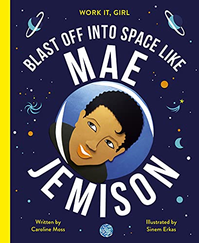 Work It, Girl: Mae Jemison: Blast off into space like: 1 von Frances Lincoln Children's Books